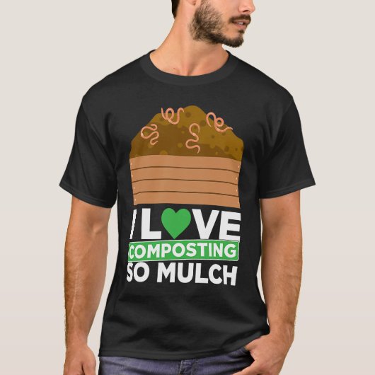 Composteren Voor Compost Tuinier Boer Composteren T-shirt (Voorkant)