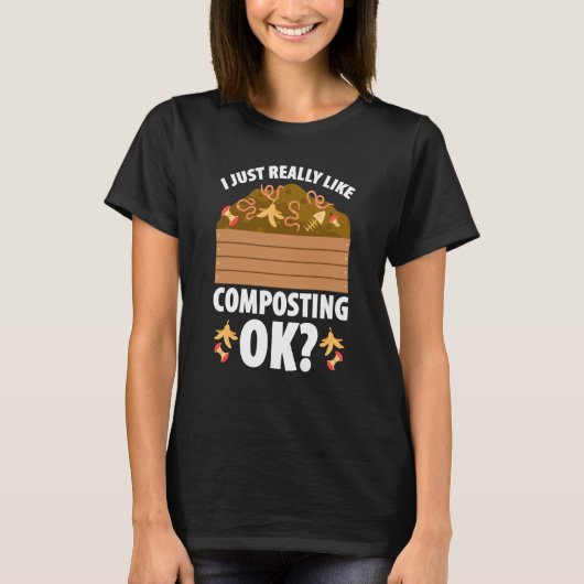Composteren Voor Compost Tuinier Boer Composteren T-shirt (Voorkant)