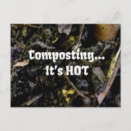 Compostering...Het is HOT-briefkaart Briefkaart