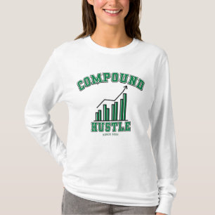 Compound Hustle Dagelijkse Grind Wealth Builder Mi T-shirt