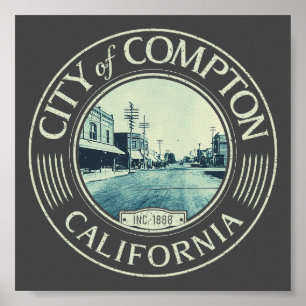 COMPTON LOS ANGELES CALIFORNIA - STAD VAN COMPTON POSTER