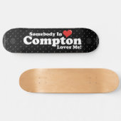 COMPTON LOVE ME PERSOONLIJK SKATEBOARD (Horizontaal)