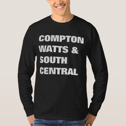 Compton, Watts en South Central T-shirt (Voorkant)
