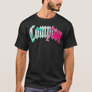 Compton West Coast Gangsta Rap Hiphop Gang Califor T-shirt