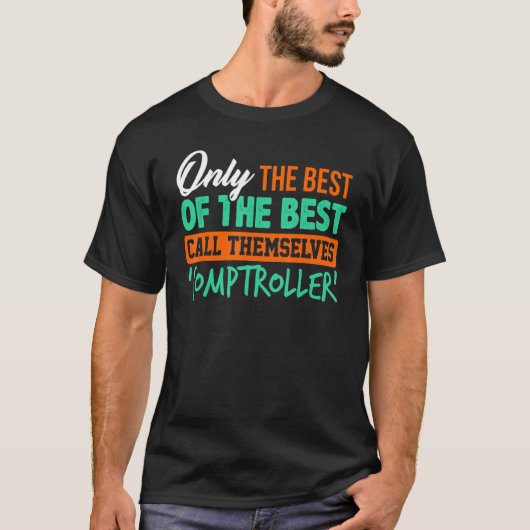Comptroller Accountant Controller Cpa Bookkeeper T-shirt (Voorkant)