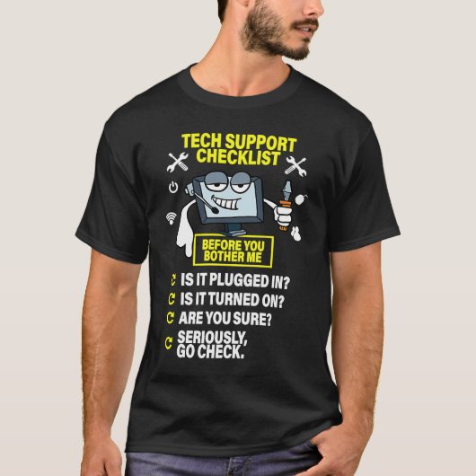 Computer Checklist Tech Support IT Computer T-shirt (Voorkant)