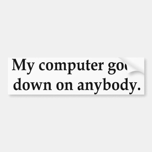 computer daalt bumpersticker (Voorkant)