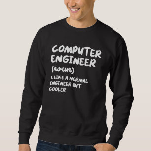 Computer Engineer Definition Funny Engineering Trui