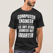 Computer Engineer Software Programmeur Technician  T-shirt (Voorkant)