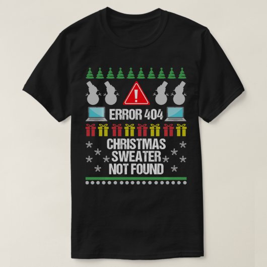 Computer Error 404 Ugly KerstSweater niet Foun T-shirt (Design voorkant)