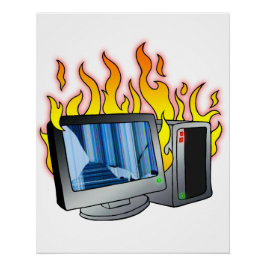 Computer Fire Zazzle Glossy Poster