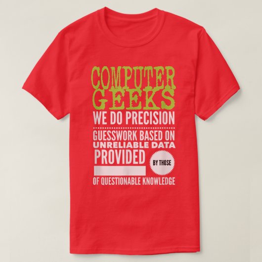 Computer Geeks TShirt Nerd Science Programmer Tech (Design voorkant)