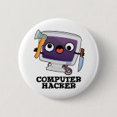 Computer Hacker Funny Technical Pun Ronde Button 5,7 Cm (Voorkant)