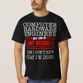 Computer Hardware Engineer My Job is Top Secret (Voorkant)