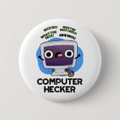 Computer Hecker Funny Hacker Pun Ronde Button 5,7 Cm (Voorkant)