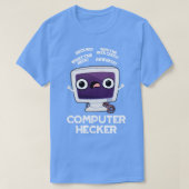 Computer Hecker Funny Hacker Pun T-shirt (Design voorkant)