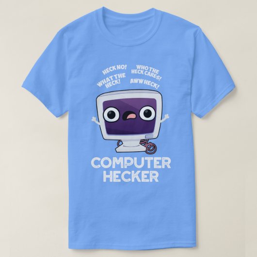Computer Hecker Funny Hacker Pun T-shirt (Design voorkant)