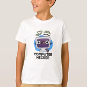 Computer Hecker Funny Hacker Pun T-shirt (Voorkant)
