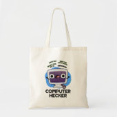 Computer Hecker Funny Hacker Pun Tote Bag (Voorkant)
