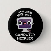 Computer Heckler Funny Hacker Pun Dark BG Ronde Button 5,7 Cm (Voorkant)