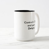 Computer Humor Mok | Control Alt Pure Delight (Voorkant rechts)