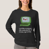 Computer-like work mode, sleep when idle t-shirt (Voorkant)