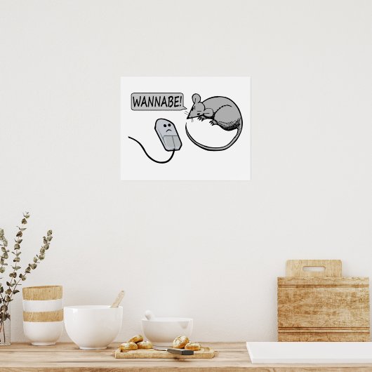 Computer Mouse Wannabe Poster (Keuken)