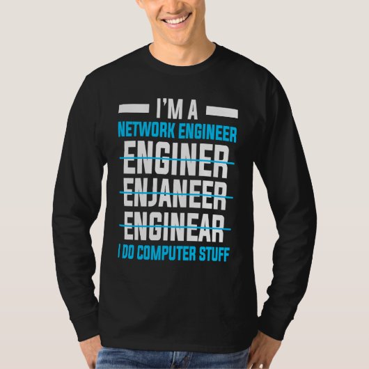 Computer Network Engineering Network Engineer T-shirt (Voorkant)