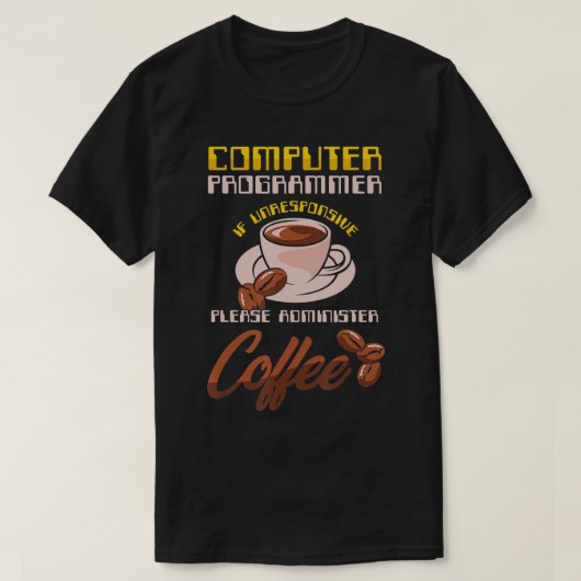 Computer Programmeur Koffie Programmering PC IT Co T-shirt (Design voorkant)