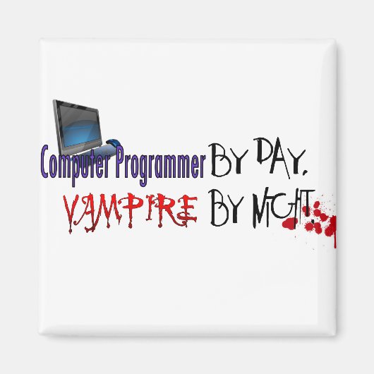 Computer Programmeur overdag, Vampier 's nachts Magneet (Voorkant)