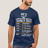 Computer Repair Hourly Rate Computer Repair Geek T-shirt (Voorkant)