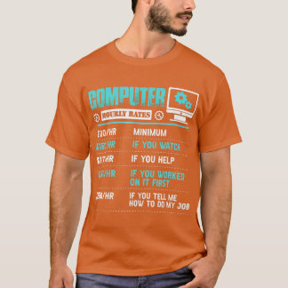 Computer Repair Uourly Rate Funny Tech Support T-shirt