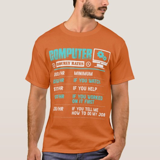 Computer Repair Uourly Rate Funny Tech Support T-shirt (Voorkant)
