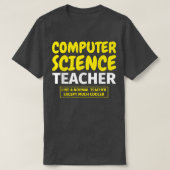 Computer Science leraar grappig T-shirt (Design voorkant)