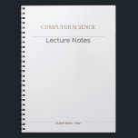 Computer Science Notitieboek – Minimaal Academisch<br><div class="desc">Een modern minimalistisch notitieboek ontworpen voor computerwetenschapsstudenten. Met een schone gestructureerde lay-out ideaal voor codeernota's,  algoritmen en technische lezingen. Professioneel en tijdloos ontwerp. Personaliseer met je naam en academisch jaar.</div>