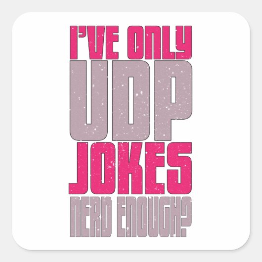 Computer Science Programmer udp Joke Vierkante Sticker (Voorkant)