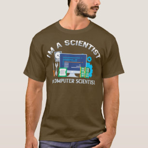 Computer Science Shirten Ik ben wetenschapper P T-shirt