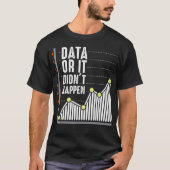 Computer Scientist developer Behavior Analyst Data T-shirt (Voorkant)