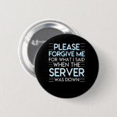 Computer System Admin Server Down forceren Ronde Button 5,7 Cm (Voorkant /achterkant)