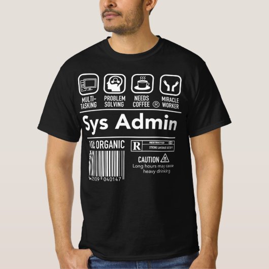 Computer System Administrator Unix Linux Sys Admin T-shirt (Voorkant)