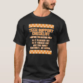 Computer Tech Technician Support Checklist IT Prof T-shirt (Voorkant)