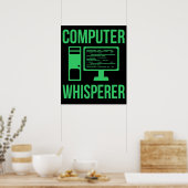 Computer Whisperer IT Tech Software Programmer Poster (Keuken)
