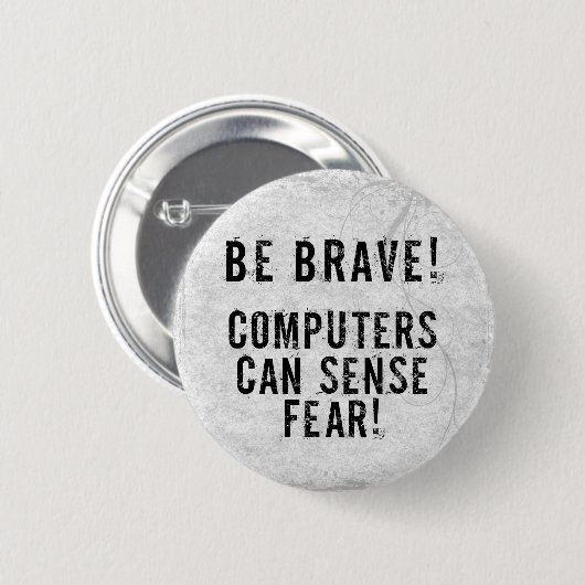 Computerangst Ronde Button 5,7 Cm (Voorkant /achterkant)