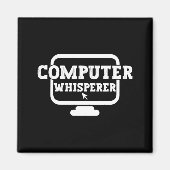 Computerfluisteraar Tech Steun Nerden Grappig N  Magneet (Voorkant)
