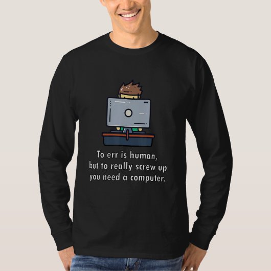 Computergek Tech Nerd Mannen Vrouwen Cool T-shirt (Voorkant)