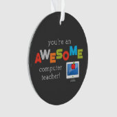 Computerleraar appreciatiedag, Geweldige Ornament (voorkant)