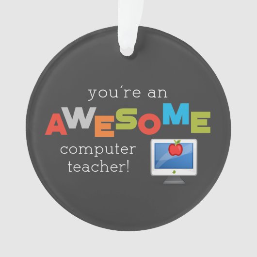 Computerleraar appreciatiedag, Geweldige Ornament (voorkant)