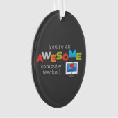 Computerleraar appreciatiedag, Geweldige Ornament (voorkant)