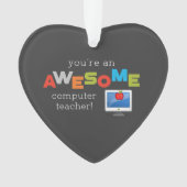 Computerleraar appreciatiedag, Geweldige Ornament (voorkant)