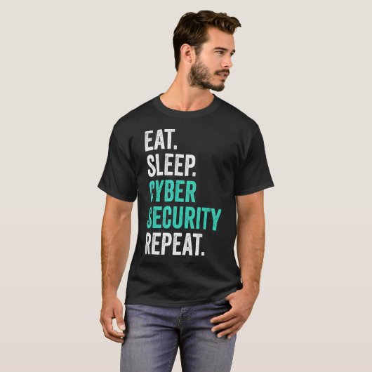 Computerprogrammering IT Nerd Eat Sleep Cyber Secu T-shirt (Voorkant volledig)